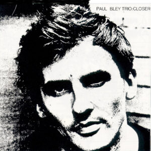 Paul Bley Trio - Closer