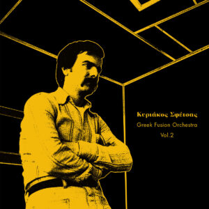 Kyriakos Sfetsas - Greek Fusion Orchestra Vol.2