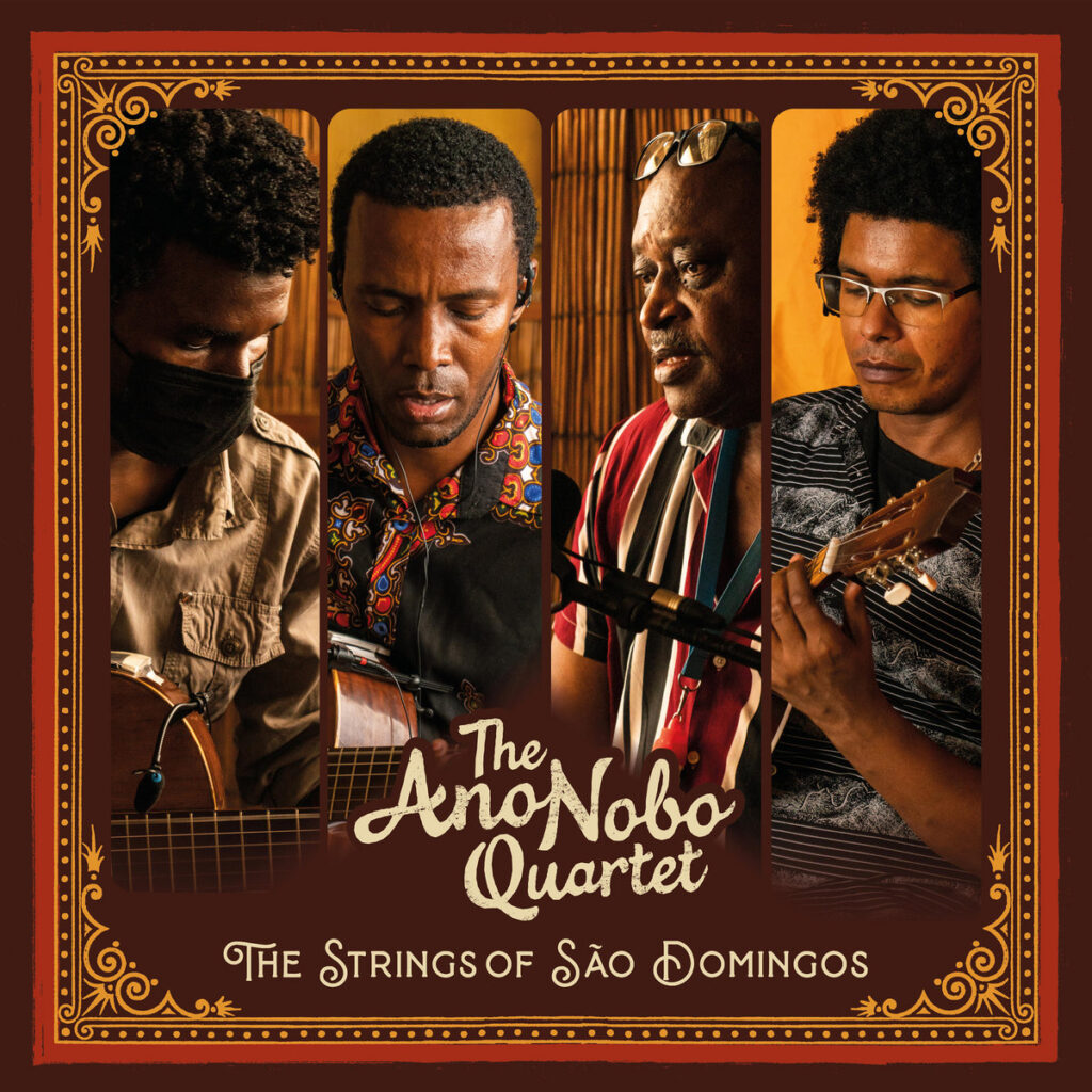 The Ano Nobo Quartet - The Strings of São Domingos The Ano Nobo Quartet - The Strings of São Domingos