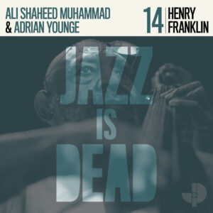 Henry Franklin, Ali Shaheed Muhammad, Adrian Younge - Henry Franklin JID014