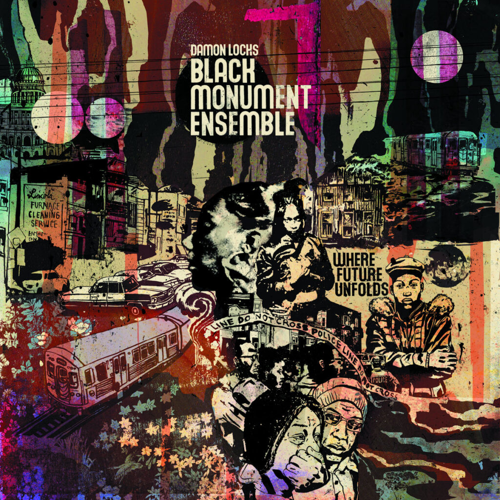 Damon Locks - Black Monument Ensemble - Where Future Unfolds
