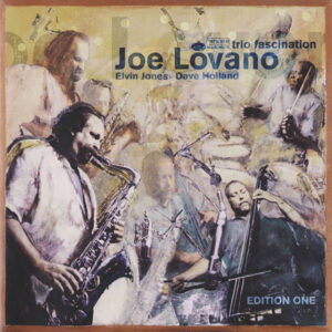 Joe Lovano - Trio Fascination: Edition One