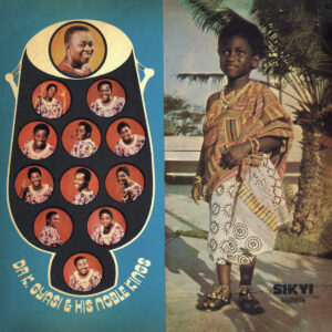Dr. K. Gyasi & His Noble Kings - Sikyi Highlife