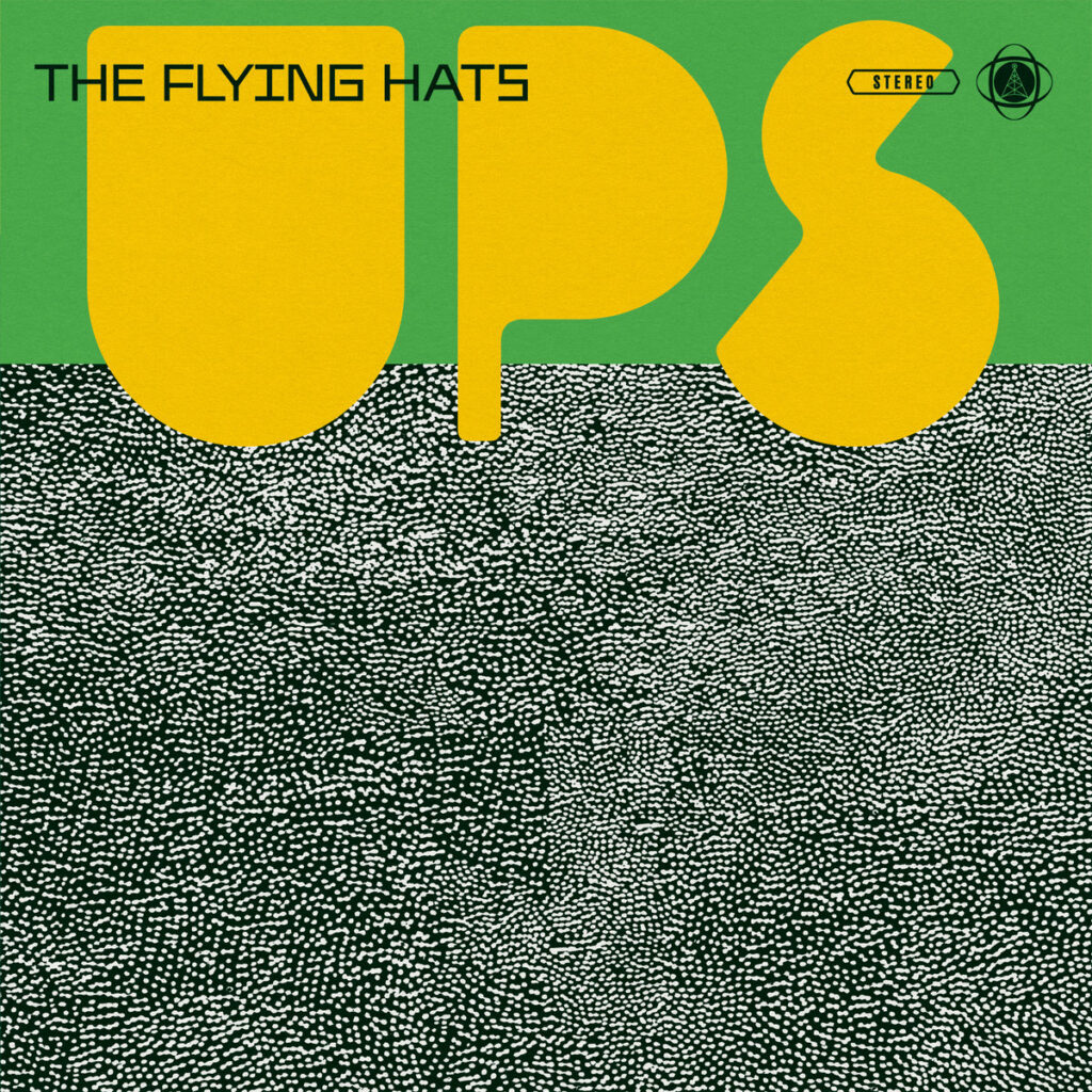 The Flying Hats - Ups The Flying Hats - Ups