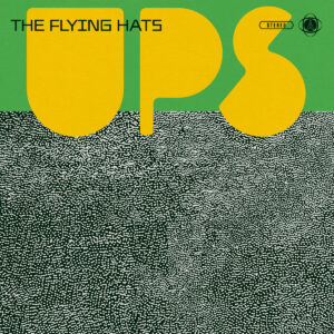 The Flying Hats - Ups