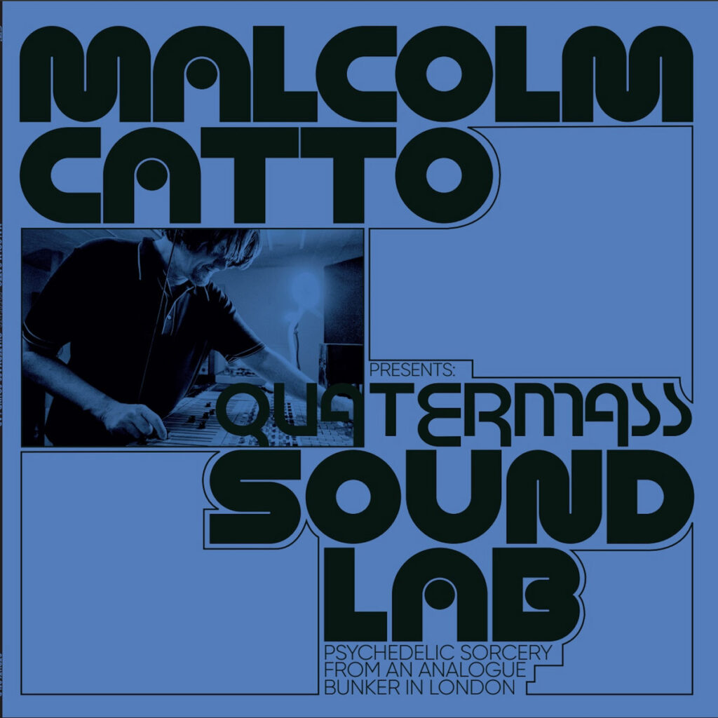 Malcolm Catto Presents: Quatermass Sound Lab